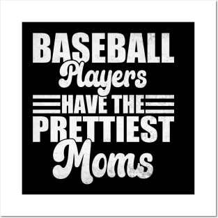 Baseball Players Have The Prettiest Moms Baseball Mom Posters and Art